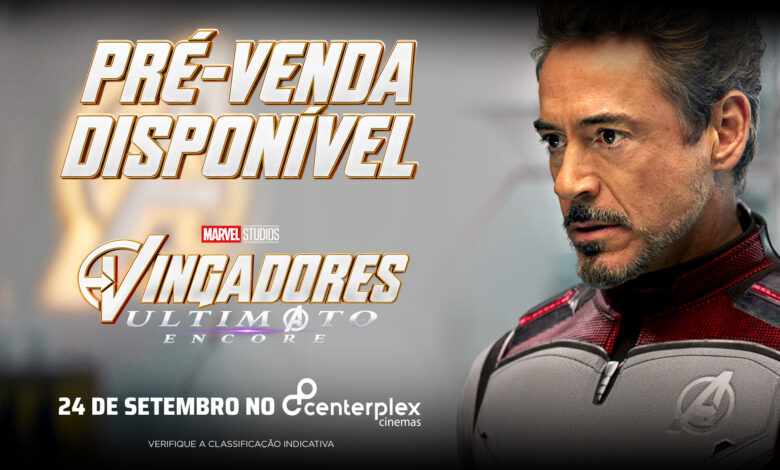 Vingadores Ultimato Encore volta aos cinemas em setembro